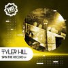 Tyler Hill - Spin the Record (Original mix)