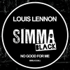 Louis Lennon - No Good For Me (Original Mix)