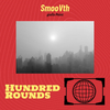 SmooVth - Hundred Rounds (Instrumental)
