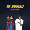 Boy Nino - Is'busiso (feat. Langa Ndimande)