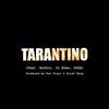 Tallboyshort - TARANTINO (feat. Ku$$in, 01.Ekka, DUGE, Don Vinyl & GriefGang)