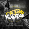 Dj Daniel Fernandes - O Retorno das Quadras