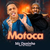 Mc Daninho - Motoca