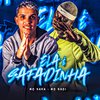 Mc Saka - Ela É Safadinha (feat. MC Saci)