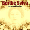 Berthe Sylva - La legende des flots blues