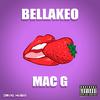 Macg - Bellakeo