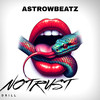 AstrowBeatz - No Trust Drill