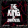 MC MENOR ZO - THE KING OF DARKNESS