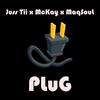 Justin Juss Tii - PLuG (feat. McKay Johnson & MaqSouL)