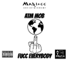 ATM Mob - Fucc Everybody