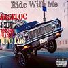 APLOOK - Ride With Me (feat. Angeloc, Jay Slim & Tito Loc)