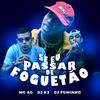 Mc AG - Se Eu Passar de Foguetão