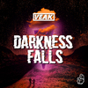 Veak - Darkness Falls