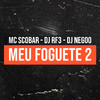 MC Scobar - Meu Foguete 2