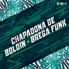 Phelippe Amorim - Chapadona de Boldin (Brega Funk)