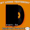 Papas - SA - My Living Testemony