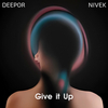 DEEPOR - Give It Up