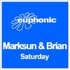 Marksun & Brian - Saturday (Club Mix)