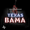 Pee Supreme - Texas Bama