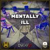 Dustin Warbear - Mentally Ill (feat. Enkay47)