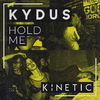 Kydus - Hold Me