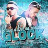 Bacana no Beat - Passa a Bct na Ponta da Glock (feat. Mc Magrinho)