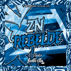 DJ ZK - Zn Rebelde