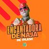 MC TFLASH - Encantadora de Naja