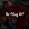 113 - Drifting Off