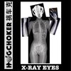 Hogchoker - X-Ray Eyes