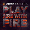 Susana - Play Fire With Fire (Bass King Remix)