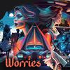 iamNAX - WORRIES