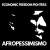 Economic Freedom Fighters - Afropessimismo