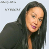 Liberty Silver - My Desire