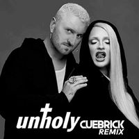 Unholy (Cuebrick Remix)