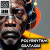 Polyrhythm - Guataqui