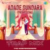 The Independeners - Adade Sundara - Trap Mix