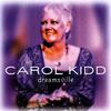 Carol Kidd - When I dream
