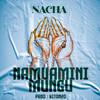 Nacha - Namuamini Mungu