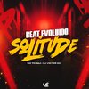 DJ Victor SC - Beat Evoluido Solitude