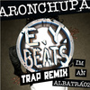 E.Y. BEATS - AronChupa - I'm An Albatraoz (E.Y. Beats Trap Remix)