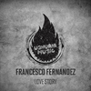 Francesco Fernandez - Love Story