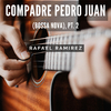 Rafael Ramirez - Compadre Pedro Juan (Bossa Nova), Pt.2