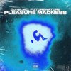 Dj NilMo - Pleasure Madness