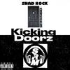 Shad Rock - Kicking Doorz