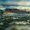 LDK - Mi Rutina