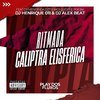 DJ Henrique 011 - Ritmada Caliptra Elisferica (feat. MC Lucks, DJ Menor da Dz7 & Mc Pogba)