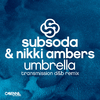 SubSoda - Umbrella (Transmission Drum & Bass Remix)