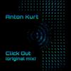 AnToN KuRT - Click Out