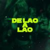 Lautaro DDJ - De Lao A Lao